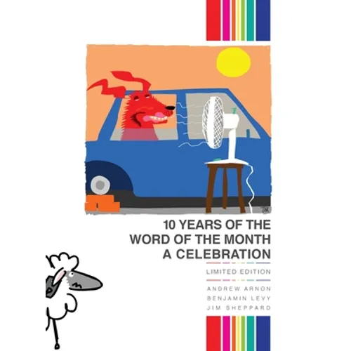 The Word of the Month: 10 Years of The Word of the Month: A Celebration - Hardcover