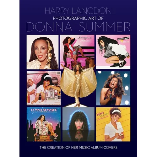 Photographic Art of Donna Summer - The Creation of Her Music Album Covers - Paperback