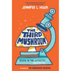 The Third Mushroom - Hardcover