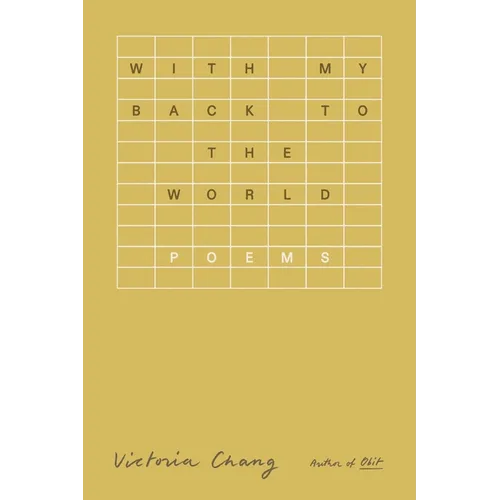 With My Back to the World: Poems - Hardcover