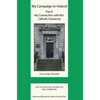 My Campaign in Ireland Volume II. My Connection with the Catholic University - Hardcover