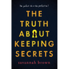 The Truth about Keeping Secrets - Paperback
