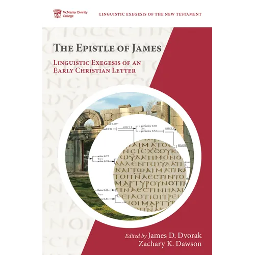 The Epistle of James: Linguistic Exegesis of an Early Christian Letter - Paperback