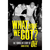 What Have We Got? - Paperback