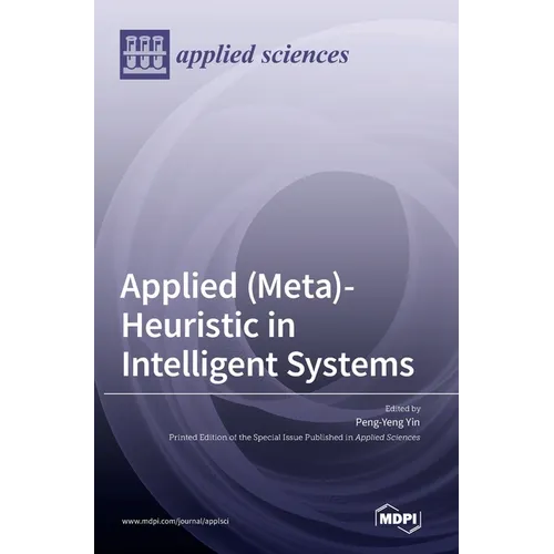 Applied (Meta)-Heuristic in Intelligent Systems - Hardcover