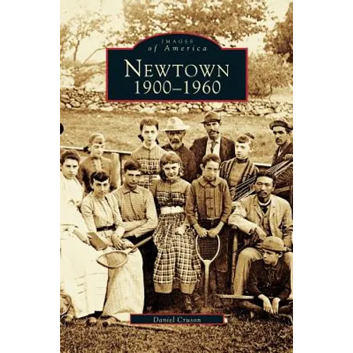 Newtown 1900-1960 - Hardcover
