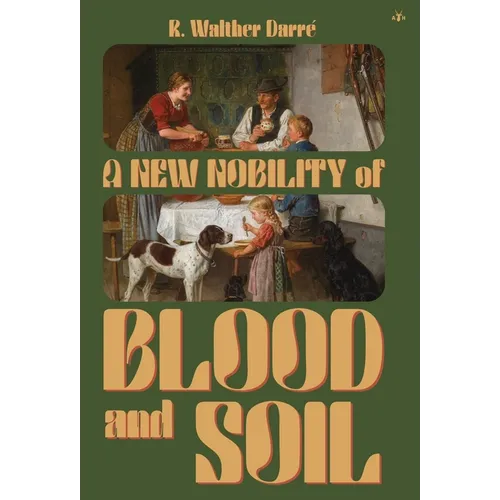 A New Nobility of Blood and Soil - Hardcover