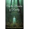 on the borders of reality - Paperback