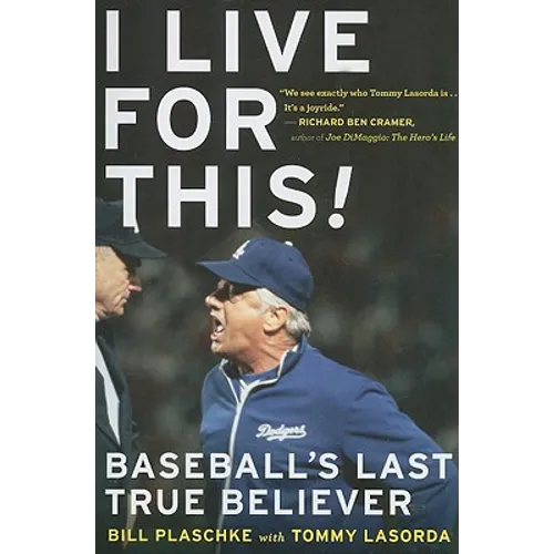 I Live for This: Baseball's Last True Believer - Paperback