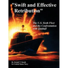 "Swift and Effective Retribution": The U.S. Sixth Fleet and the Confrontation with Qaddafi - Paperback