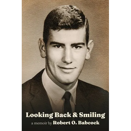 Looking Back & Smiling - Paperback