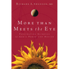 More Than Meets the Eye: Fascinating Glimpses of God's Power and Design - Paperback