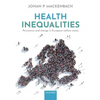 Health Inequalities: Persistence and Change in European Welfare States - Paperback
