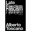 Late Fascism: Race, Capitalism and the Politics of Crisis - Paperback