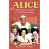 Alice: Life Behind the Counter in Mel's Greasy Spoon (A Guide to the Feature Film, the TV Series, and More) (hardback) - Hardcover