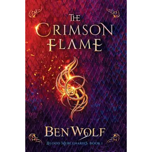 The Crimson Flame: A Sword and Sorcery Dark Fantasy Novel - Paperback