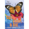 Cut, Crop & Die: Book #2 in the Kiki Lowenstein Mystery Series: Book #2 in the Kiki Lowenstein Mystery Series - Paperback