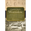 Captain Jones's Wormslow: A Historical, Archaeological, and Architectural Study of an Eighteenth-Century Plantation Site Near Savannah, Georgia - Paperback