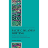 Pacific Islands Writing: The Postcolonial Literatures of Aotearoa/New Zealand and Oceania - Paperback