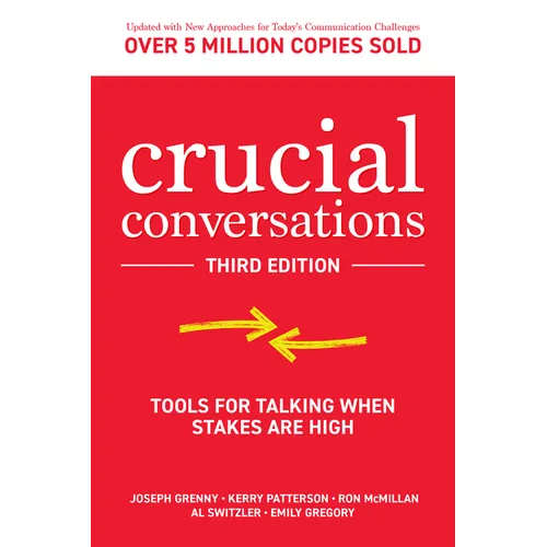 Crucial Conversations: Tools for Talking When Stakes Are High - Paperback