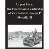 Urgent Fury: The Operational Leadership of Vice Admiral Joseph P. Metcalf, III - Paperback