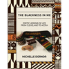 The Blackness In Me: Poetic Lessons of Life from Cleveland to Accra: Poetic Lessons of Life from Cleveland to Accra: Poetic Lessons of Life from Cleve - Paperback