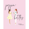 Poppin' Bottles - Hardcover