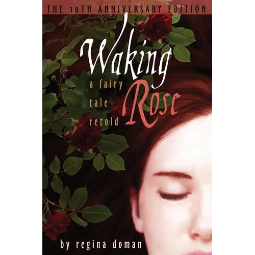 Waking Rose: A Fairy Tale Retold - Paperback