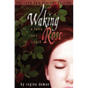 Waking Rose: A Fairy Tale Retold - Paperback