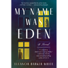 My Name Was Eden - Paperback