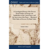 A Genealogical History of the Present Royal Families of Europe; the Stadtholders of the United States; and the Succession of the Popes ... Illustrated - Hardcover