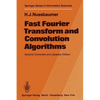 Fast Fourier Transform and Convolution Algorithms - Paperback