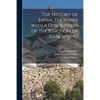 The History of Japan, Together With a Description of the Kingdom of Siam, 1690-92; v.2 - Paperback