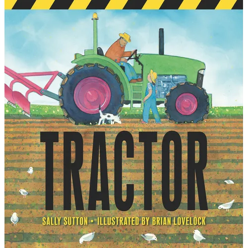 Tractor: (A Rhyming Adventure of Farm Machines, Tractor Attachments, Trucks, and Farming Equipment for Babies, Toddlers, Preschoolers, and Kids Ages 2 - Board Book