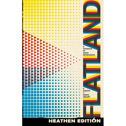 Flatland: A Romance of Many Dimensions (Heathen Edition) - Paperback