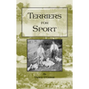 Terriers for Sport (History of Hunting Series - Terrier Earth Dogs) - Paperback