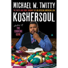 Koshersoul: The Faith and Food Journey of an African American Jew - Hardcover