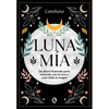 Luna Mía / My Moon - Hardcover
