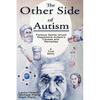 The Other Side of Autism: Famous Spirits Unveil Regressive Autism's Causes and Remedies - Paperback