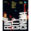 Fun City Cinema: New York City and the Movies That Made It - Hardcover