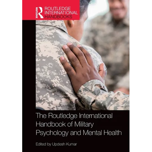 The Routledge International Handbook of Military Psychology and Mental Health - Paperback