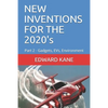NEW INVENTIONS FOR THE 2020's: Part 2 - Gadgets, EVs, Environment - Paperback
