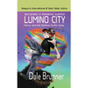 BECOMING A RAINBOW SURFER - LUMINO CITY - Clancy and the Rainbow Surfer Gang: Lumino City - Hardcover