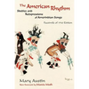 The American Rhythm: Studies and Reexpressions of Amerindian Songs; Facsimile of 1930 edition - Paperback