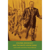 Colonel Roosevelt and the White House Gang - Hardcover