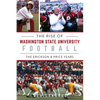 The Rise of Washington State University Football: The Erickson & Price Years - Paperback