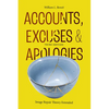 Accounts, Excuses, and Apologies: Image Repair Theory Extended - Paperback