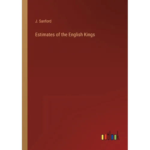 Estimates of the English Kings - Paperback
