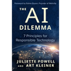 The AI Dilemma: 7 Principles for Responsible Technology - Paperback