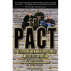 The Pact: Three Young Men Make a Promise and Fulfill a Dream - Paperback